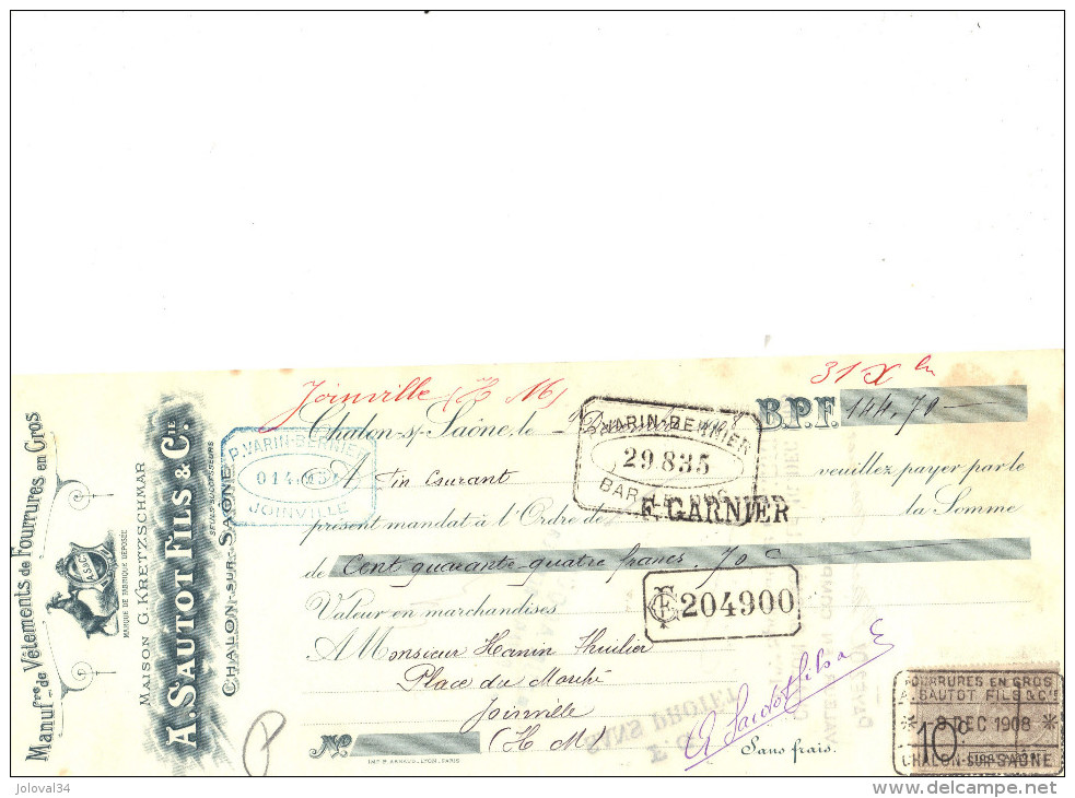 Lettre Change 9/12/ 1908 SAUTOT Vetements Fourrure Chalon Sur Sâone Pour Joinville Haute Marne - Timbre  Fiscal - Wissels