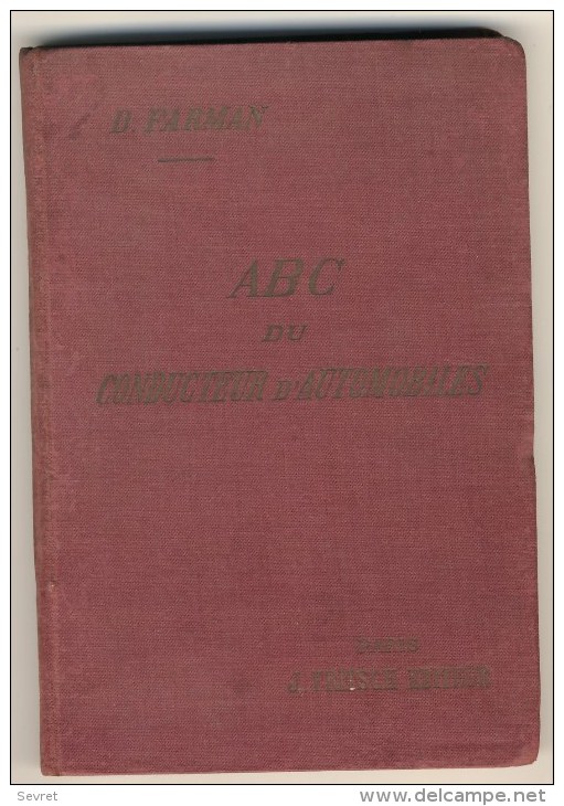 ABC Du Conducteur De D FARMAN -  Ed J FRITSCH 1898. 170 Pages .  Très Rare Et Superbe Ouvrage. - Auto