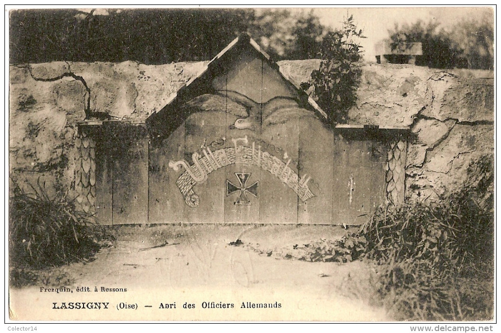 60 LASSIGNY  ABRI DES OFFICIERS ALLEMANDS 1918 - Lassigny