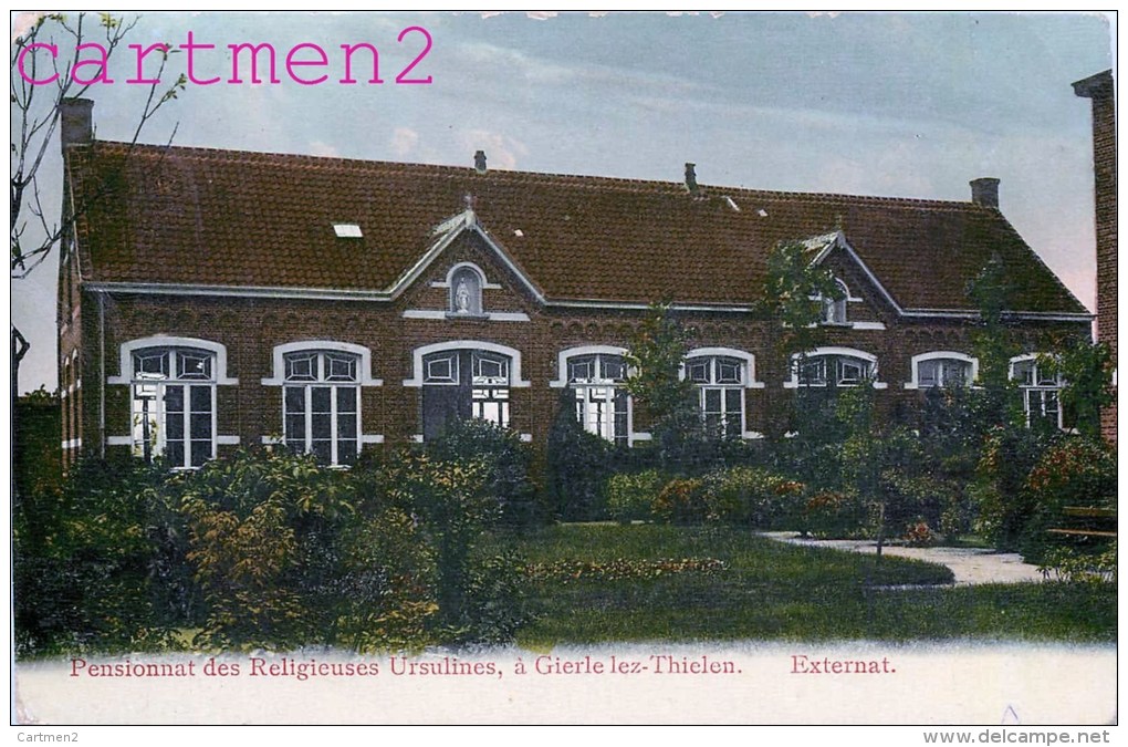 GIERLE-LEZ-THIELEN PENSIONNAT DES RELIGIEUSES URSULINES BELGIQUE 59 NORD - Lille