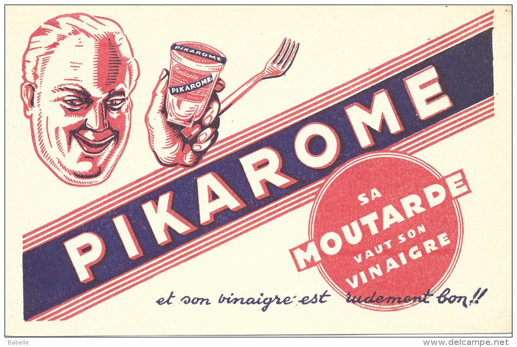 Buvard " PIKAROME " Sa Moutarde Vaut Son Vinaigre .... - Senf