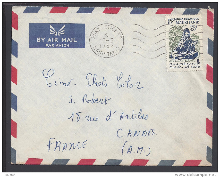 MAURITANIE - 1962 -  LETTRE DE PORT-ETIENNE A DESTINATION DE CANNES - FR - - Mauretanien (1960-...)