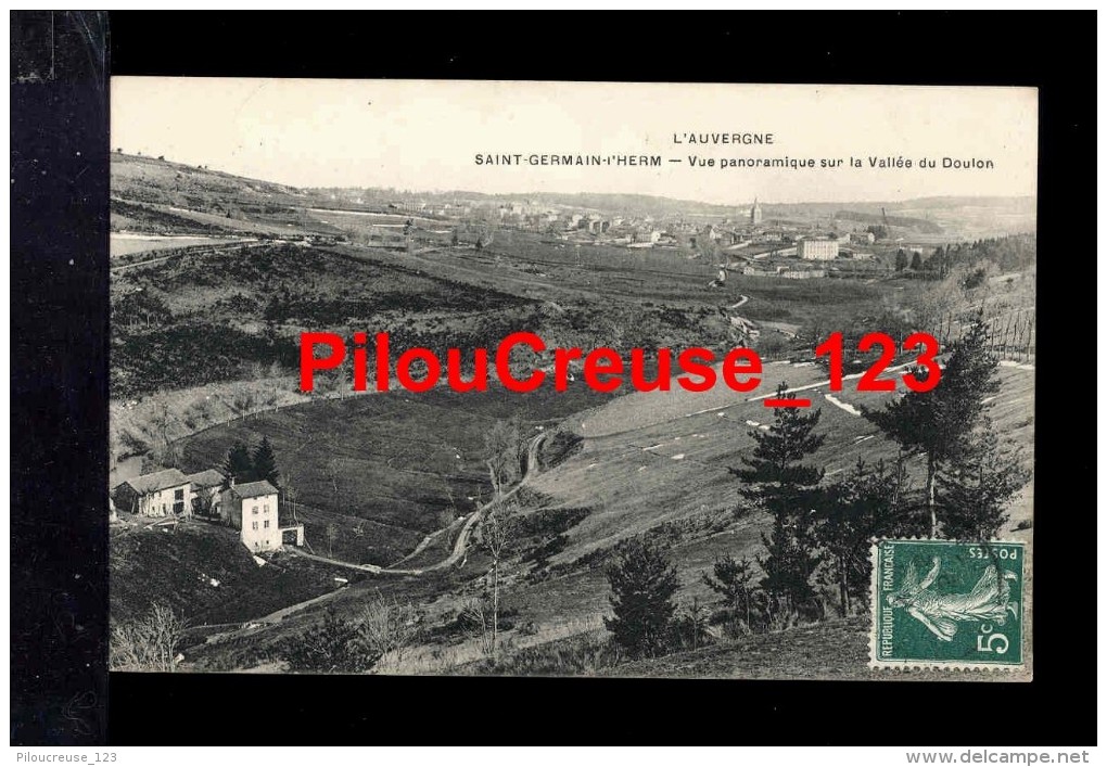 63 Puy De Dôme - SAINTGERMAIN L´HERM - " Vue Panramique Vallée Du Doulon - CAD Du 15/02/1912 D´ECHASSIERES Allier " - Autres & Non Classés