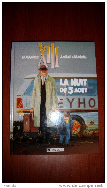 XIII 7 La Nuit Du 3 Août William Vance Jean Van Hamme Dargaud Édition 1998 - XIII