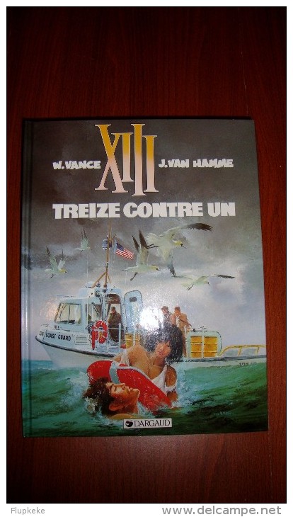 XIII 8 Treize Contre Un William Vance Jean Van Hamme Dargaud Édition 1997 - XIII