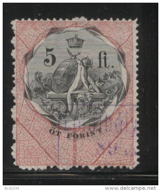 HUNGARY ALLEGORIES 1881 5FT BLACK & ROSE WMK FT REVENUE BAREFOOT 127 PERF 11.50 X 11.50 - Fiscale Zegels