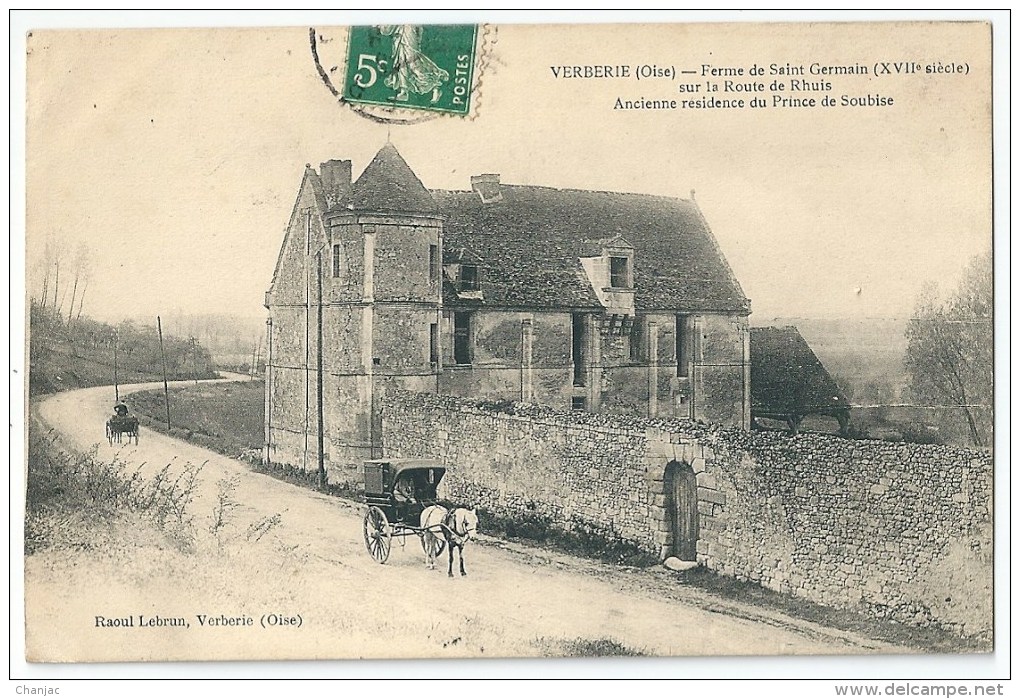 Cpa: 60 VERBERIE (ar. Senlis) Ferme De SAINT GERMAIN Route De Rhuis (attelage) 1908 - Verberie