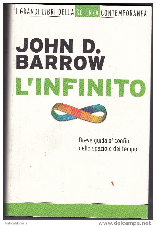 L´ INFINITO DI JOHN D. BARROW - MONDADORI EDITORE - NUOVO -BREVE GUIDA AI CONFINI DELLO SPAZIO E DEL TEMPO - Wiskunde En Natuurkunde