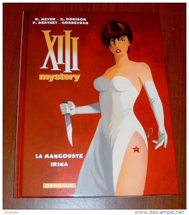 XIII Mystery 1-2 La Mangouste & Irina Philippe Berthet Ralph MeyerDargaud Édition Limitée 2008 - XIII