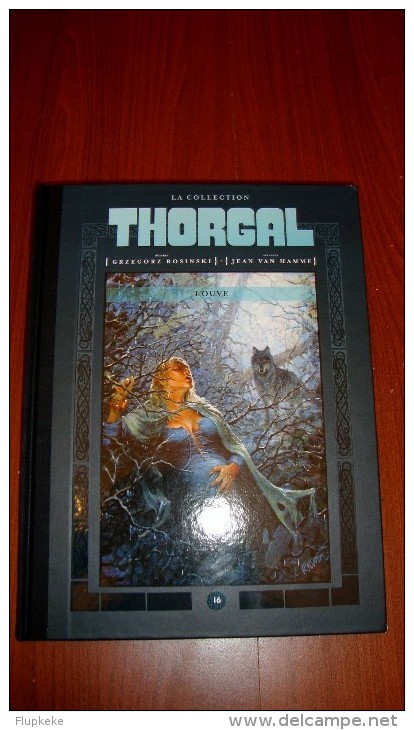 Thorgal 16 Louve Rosinski & Van Hamme Collection Hachette 2013 - Thorgal