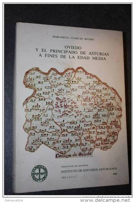 Oviedo Y El Principado De Asturias A Fines De La Edad Media - Asturies - Espana - Espagne - Histoire Et Art