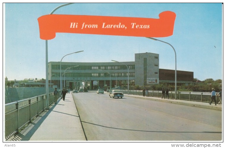 Laredo TX Texas, Nuevo Laredo Mexico Across International Bridge, Auto, C1950s Vintage Postcard - Laredo