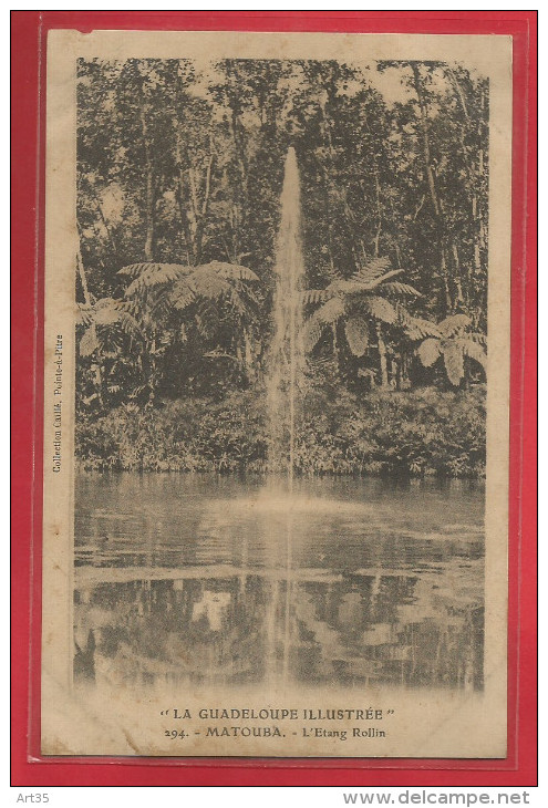 GUADELOUPE ILLUSTREE MATOUBA L'ETANG ROLLIN   édition Caillé 294 - Autres & Non Classés