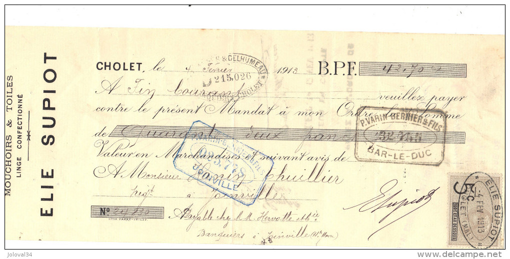 Lettre Change 4/2/ 1913 ELIE SUPIOT Mouchoirs CHOLET Maine Et Loire Pour Joinville Haute Marne  - Timbre Fiscal - Lettres De Change