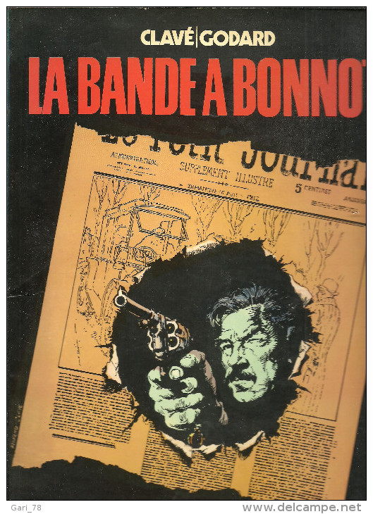 1978 LA BANDE à BONNOT - CLAVE / GODARD - Other & Unclassified