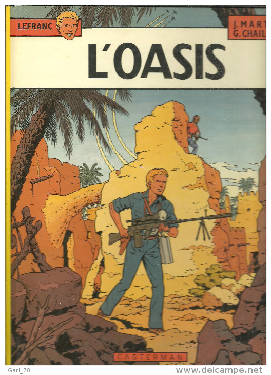 1981 L'OASIS Les Aventures De Lefranc J. MARTIN- G. CHAILLET - Lefranc