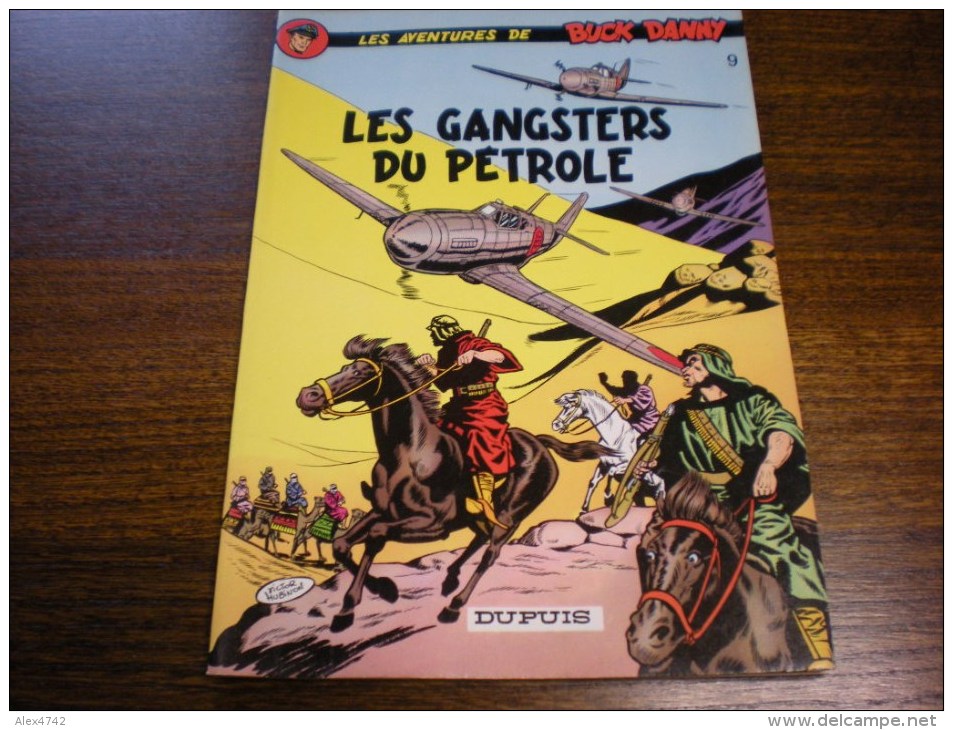 Buck Danny N°9 LES GANGTERS DU PETROLE 1983 - Buck Danny