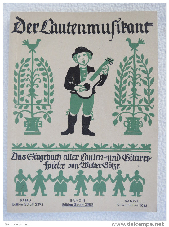 Walter Götze "Der Lautenmusikant" Das Singebuch Aller Lauten- Und Gitarrespieler, Band 2, Edition Schott 3585 - Musik