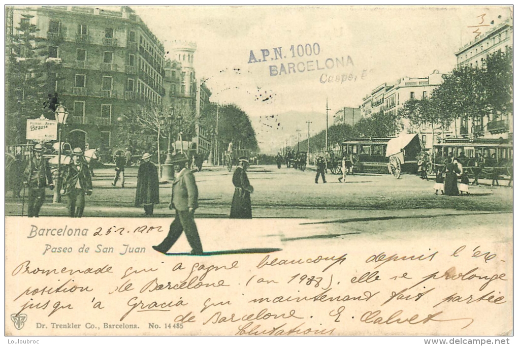 RARE BARCELONA PASEO DE SAN JUAN AVEC CACHET COLLECTIONNEUR  A.P.N. 1000 ELISA CALVET CASPE 52 VOYAGEE EN 1902 - Barcelona