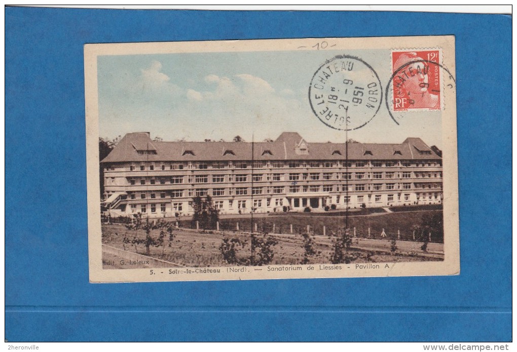 CPA - SOLRE LE CHATEAU - Sanatorium De Liessies - Pavillon A - 1951 - Solre Le Chateau