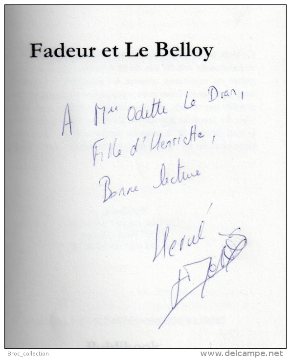 Fadeur Et Le Belloy, Hervé Desnoix, 2003 (scénario, Roman Médiéval, Chazemais, Montluçon) - Livres Dédicacés