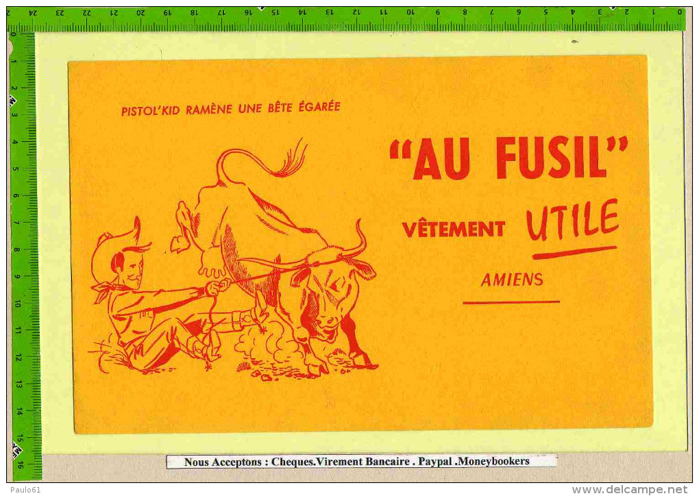 BUVARD   : AU FUSIL  Vetement Utile Pistol Kid Ramene Une Bete Egarée Vache  AMIENS - Textile & Clothing