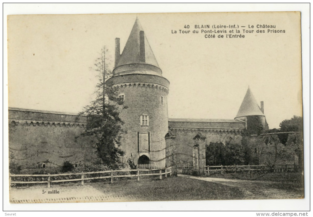 BLAIN. - Le Château - La Tour Du Pont-Levis Et La Tour Des Prisons - Blain
