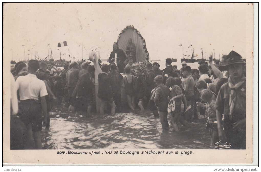 62 - BOULOGNE SUR MER / NOTRE DAME DE BOULOGNE S´ECHOUANT SUR LA PLAGE - Boulogne Sur Mer