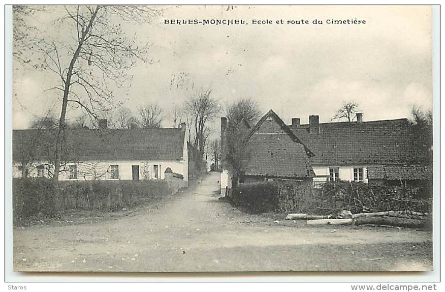 BERLES-MONCHEL - Ecole Et Route Du Cimetière - Autres & Non Classés