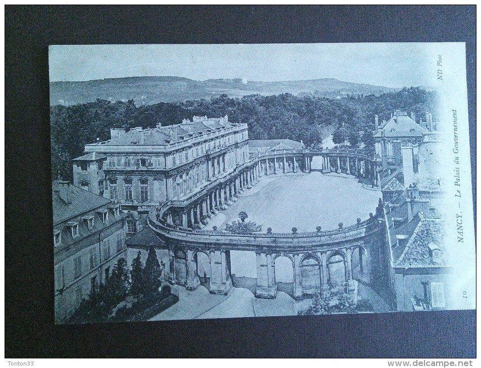 NANCY  -  54 -  Le Palais Du Gouvernement. - Ça - - Nancy