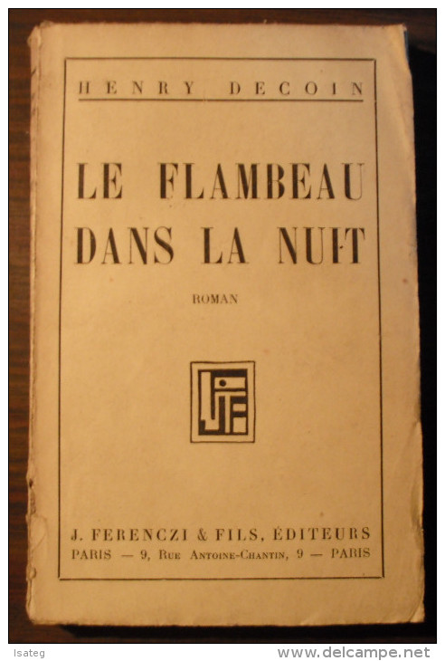 Le Flambeau Dans La Nuit / Henry Decoin - Autres & Non Classés