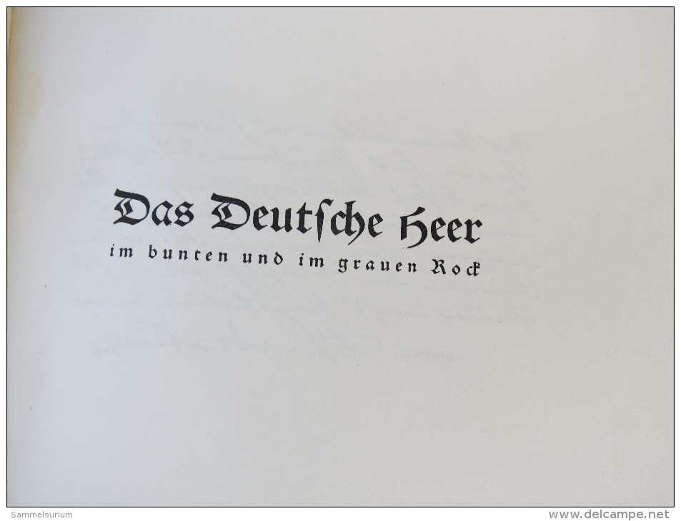 "Das Deutsche Heer Im Bunten Und Im Grauen Rock" Viele Zeichnungen Und Farbtafeln, Um 1935 - Police & Military