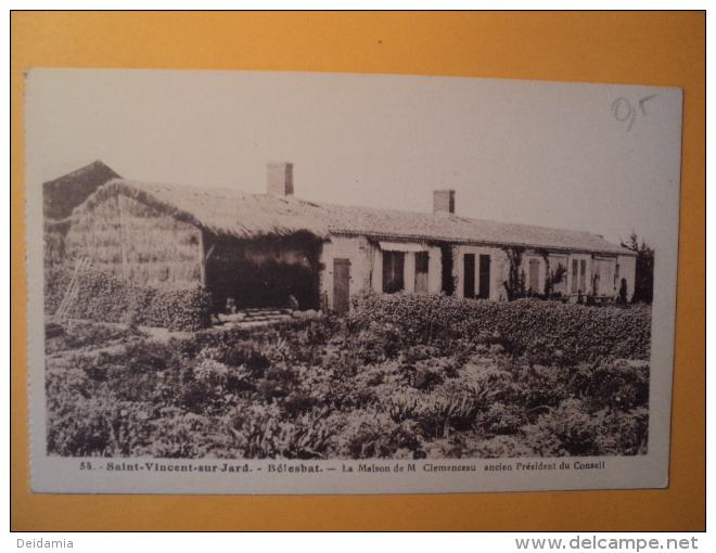 CPA SAINT VINCENT SUR JARD. BELESBAT. LA MAISON DE CLEMENCEAU ANCIEN PRESIDENT DU CONSEIL. VENDEE. 85. - Altri & Non Classificati