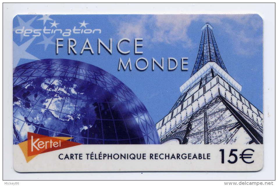 France--KERTEL -- Télécarte  Prépayée-- France Monde-- 15€ Rechargeable --Tour Eiffel - Autres & Non Classés