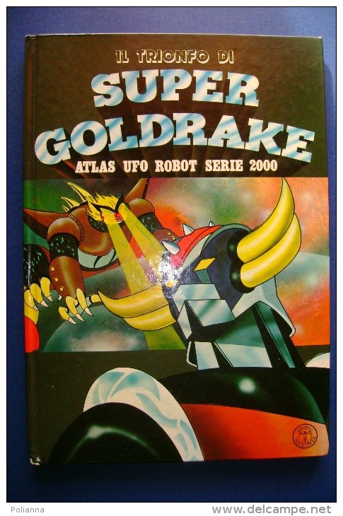 PFS/43 IL TRIONFO DI SUPER GOLDRAKE - ATLAS UFO ROBOT SERIE 2000 Edizione WALKOVER 1978 - Manga