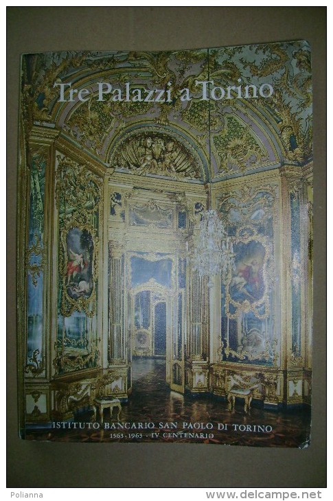 PCA/2 Bernardi TRE PALAZZI A TORINO I.B.S.Paolo 1963/CARIGNANO/PALAZZO ACCADEMIA FILARMONICA/VILLA DELLA REGINA - Arts, Architecture