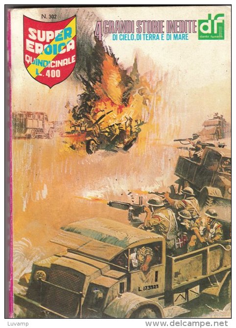 SUPER EROICA  QUINDICINALE EDIZIONE DARDO  N.    302 ( CART 38) - War 1939-45