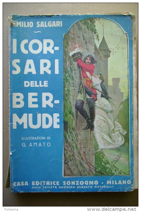 PCA/5 Salgari I CORSARI DELLE BERMUDE Sonzogno 1938 Illustrazioni Di G.Amato - Anciens