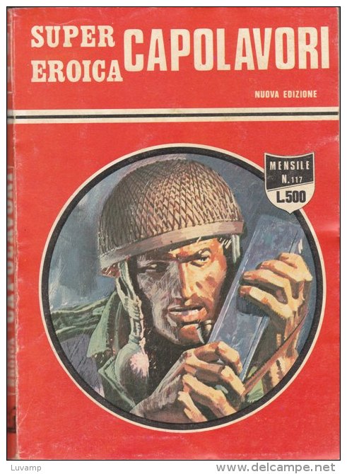 SUPER EROICA -CAPOLAVORI - EDIZIONE DARDO    N. 117 ( CART 38) - Guerra 1939-45