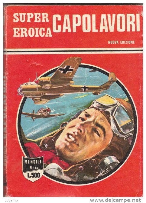 SUPER EROICA -CAPOLAVORI - EDIZIONE DARDO    N. 114 ( CART 38) - Guerre 1939-45