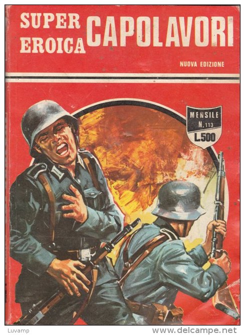 SUPER EROICA -CAPOLAVORI - EDIZIONE DARDO    N.113 ( CART 38) - Guerre 1939-45