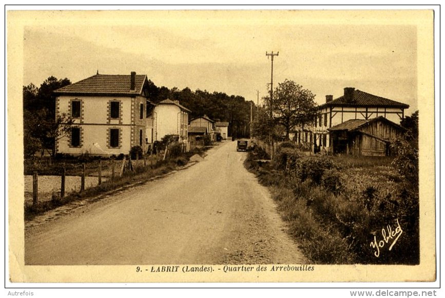 40 LABRIT QUARTIER DES ARREBOUILLES - Labrit