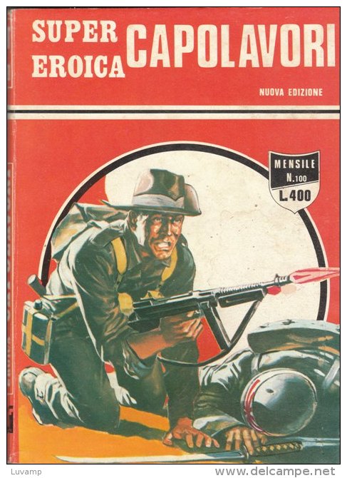 SUPER EROICA -CAPOLAVORI - EDIZIONE DARDO  N. 100 ( CART 38) - Guerre 1939-45