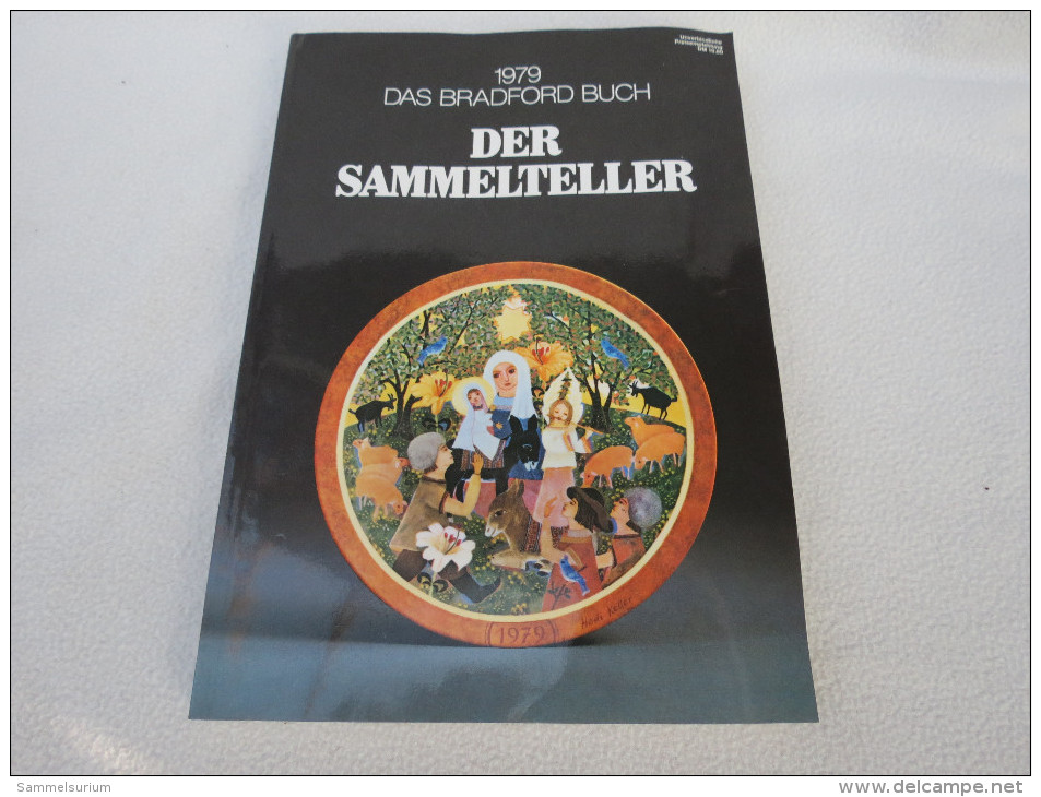 "Der Sammelteller" Das Bradforf Buch 1979, Das Maßgebliche Nachschlagewerk Für Weltweit Gehandelte Sammelteller - Sammeln