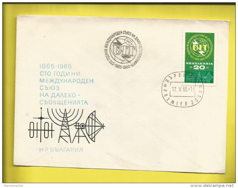 Lettre BULGARIE PREMIER JOUR Théme TELECOMMUNICATIONS U.I.T. Oblit Du 17 05 1965 - Covers & Documents