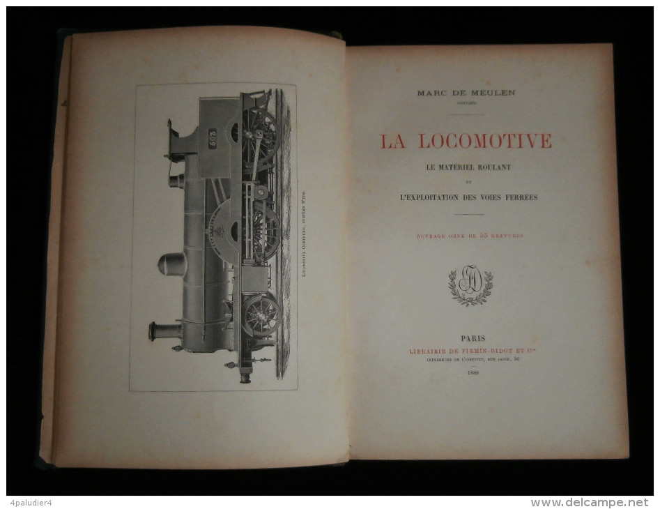 Chemins De Fer LA LOCOMOTIVE Le Materiel Roulant Exploitation Des Voies Ferrées Marc De MEULEN 1889 - Railway & Tramway