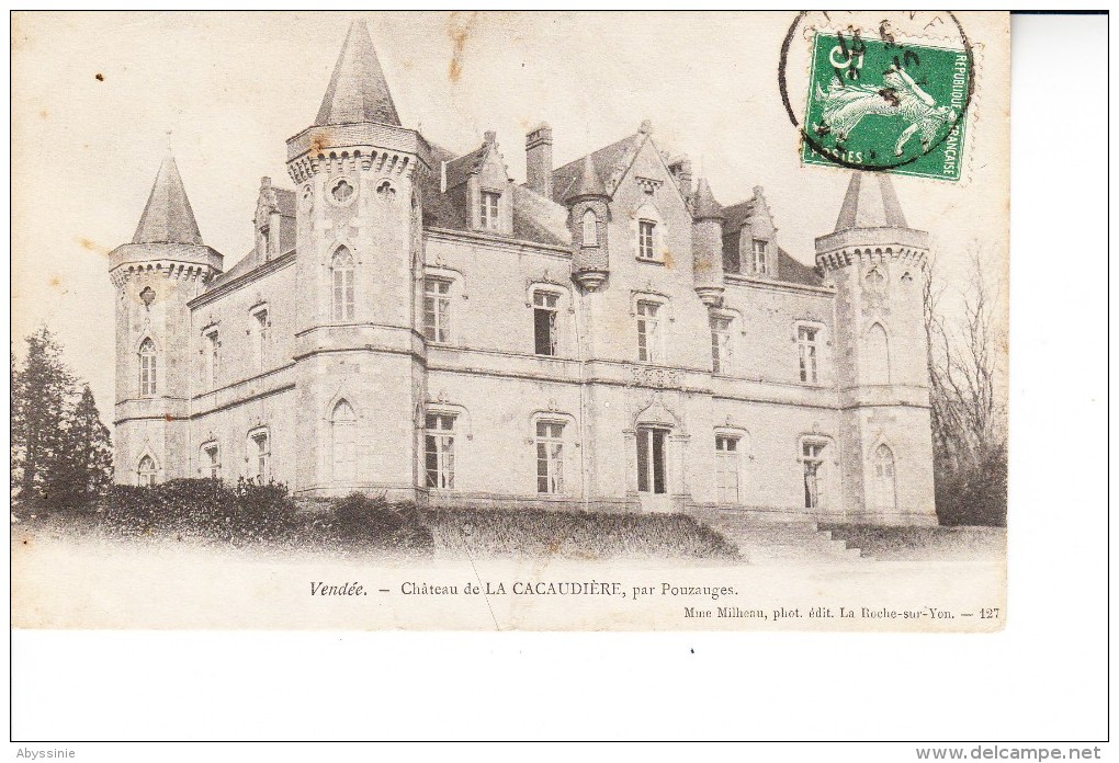 85 Château De LA CACAUDIERE Par POUZAUGES (1900) - Nr 127 Milheau - D22 118 - Pouzauges