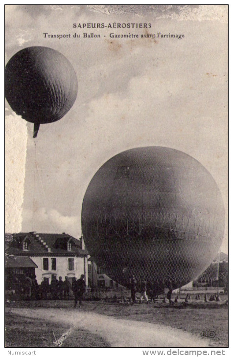 Aviation..Mongolfière..  Sapeurs-Aéropostiers..animée..Transport Du Ballon..Gazomètre Avant L'arrimage - Montgolfières