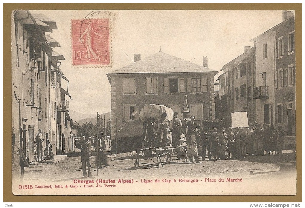 CHORGES (Hautes Alpes) - Ligne De Gap à Briançon - Place Du Marché - Trés Animée - Marché - Autres & Non Classés