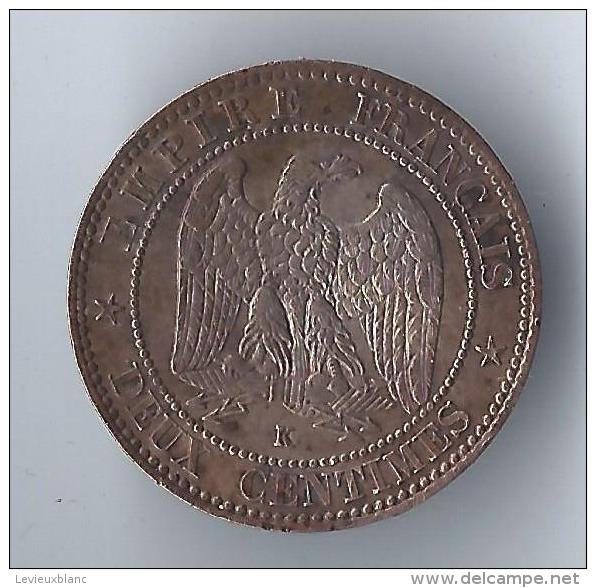 Piéce De Deux Centimes/ Napoléon III/ Lauré/ K (bordeaux)/1862        NAP11 - Before 1871